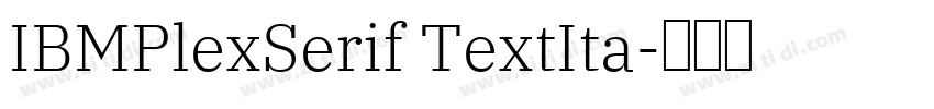 IBMPlexSerif TextIta字体转换